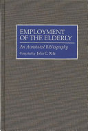 Employment of the elderly : an annotated bibliography /