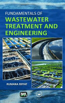 Fundamentals of wastewater treatment and engineering /