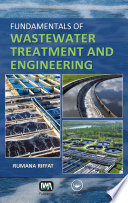 Fundamentals of wastewater treatment and engineering /