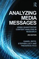 Analyzing media messages : using quantitative content analysis in research /