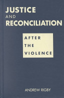 Justice and reconciliation : after the violence /