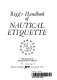 Rigg's handbook of nautical etiquette. : With drawings by Melbourne Smith.