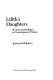 Lilith's daughters : women and religion in contemporary fiction /