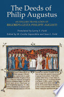 The deeds of Philip Augustus : an English translation of Rigord's "Gesta Philippi Augusti" /