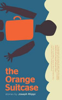 The orange suitcase : stories /