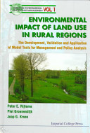 The environmental impact of land use in rural regions : the development, validation, and application of model tools for management and policy analysis /