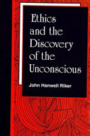 Ethics and the discovery of the unconscious /