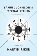 Samuel Johnson's eternal return : a novel /