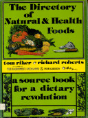The directory of natural and health foods : sourcebook for a dietary revolution /