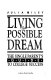 Living the possible dream : the single parent's guide to college success /
