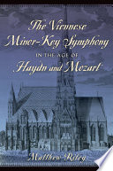 The Viennese minor-key symphony in the age of Haydn and Mozart /