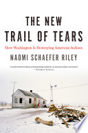 The new Trail of Tears : how Washington is destroying American Indians /