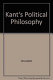Kant's political philosophy /