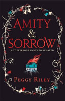 Amity & Sorrow /