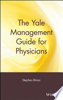The Yale management guide for physicians /