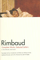 Rimbaud : complete works, selected letters : a bilingual edition /