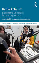 Radio activism : breaking the silence and empowering women /