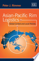 Asian-Pacific Rim logistics : global context and local policies /