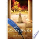 The letter writer : a novel /