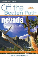 Nevada : off the beaten path : a guide to unique places /