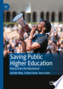 Saving Public Higher Education : Voices from the Wasteland  /