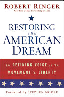Restoring the American dream : the defining voice in the movement for liberty /