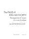 The films of Rita Hayworth : the legend and career of a love goddess /