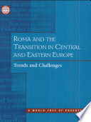 Roma and the transition in Central and Eastern Europe : trends and challenges /