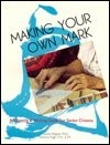 Making your own mark : a drawing & writing guide for senior citizens /