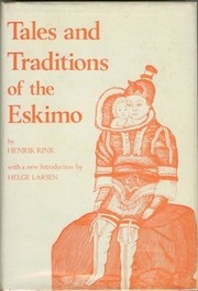 Tales and traditions of the Eskimo /