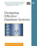Designing effective database systems /
