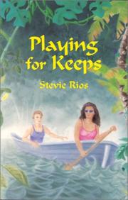 Playing for keeps /