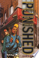 Punished : policing the lives of Black and Latino boys /