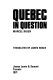 Quebec in question. : Marcel Rioux /