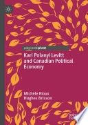 Kari Polanyi Levitt and Canadian Political Economy  /