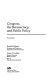 Congress, the bureaucracy, and public policy /