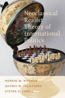 Neoclassical realist theory of international politics /