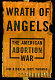 Wrath of angels : the American abortion war /