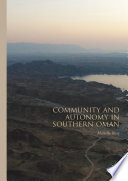 Community and Autonomy in Southern Oman /