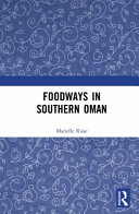 Foodways in Southern Oman /