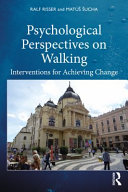 Psychological perspectives on walking : interventions for achieving change /