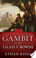 Gambit of the glass crowns /