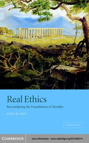Real ethics : reconsidering the foundations of morality /