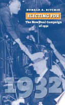 Electing FDR : the New Deal campaign of 1932 /