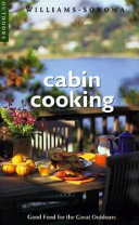 Cabin cooking : good food for the great outdoors /