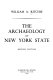 The archaeology of New York State /