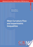 Mean curvature flow and isoperimetric inequalities /