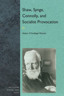 Shaw, Synge, Connolly, and Socialist provocation /