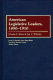 American legislative leaders, 1850-1910 /