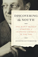 Discovering the South: One Man's Travels Through a Changing America in The 1930s. /